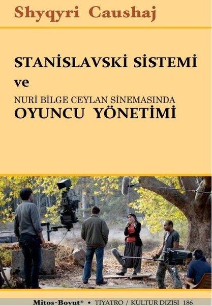 Shyqri CaushajDünya OyunlarıStanislavski Sistemi ve Nuri Bilge Ceylan Sinemasında Oyuncu Yönetimi