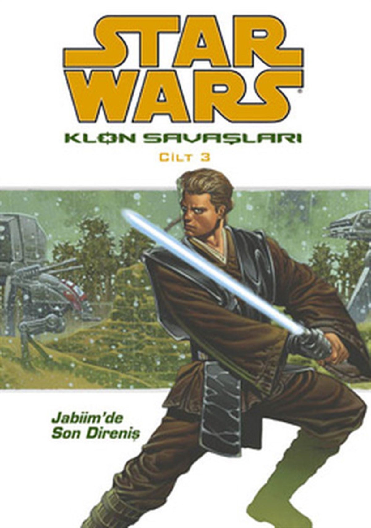 Bora ÖngürerÇizgi RomanlarStar Wars Klon Savaşları Cilt 3 - Jabiim'de Son Direniş