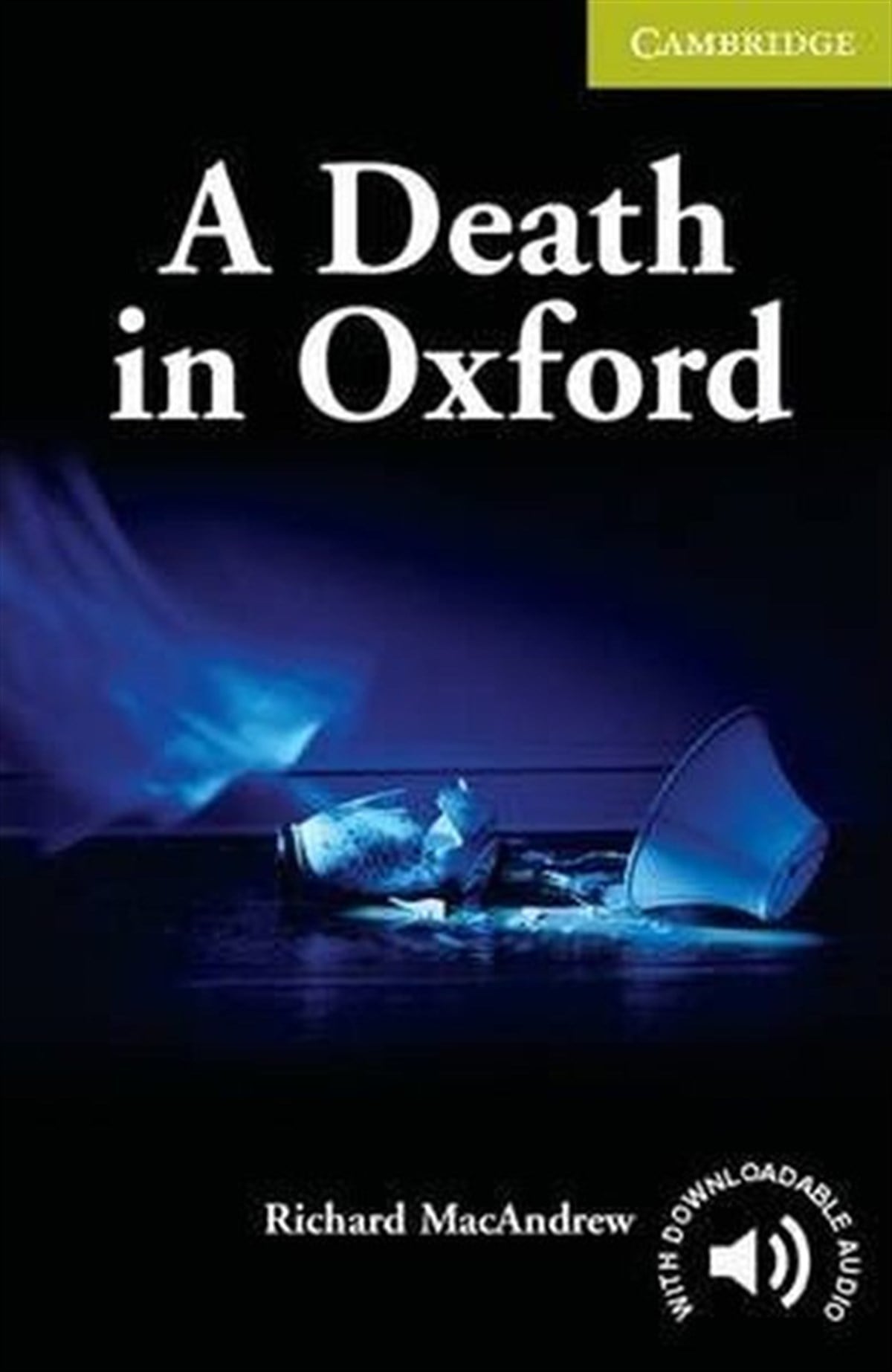 Richard MacandrewGraded ReadersStarter A Death in Oxford English Readers