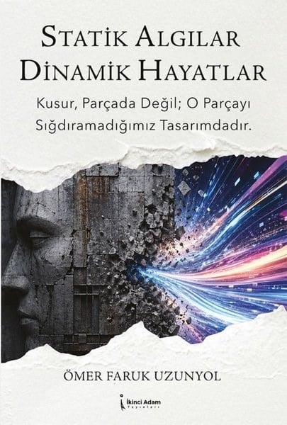 Ömer Faruk UzunyolBücher zur persönlichen EntwicklungStatik Algılar Dinamik Hayatlar