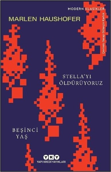 Marlen HaushoferAnlatıStella'yı Öldürüyoruz - Beşinci Yaş