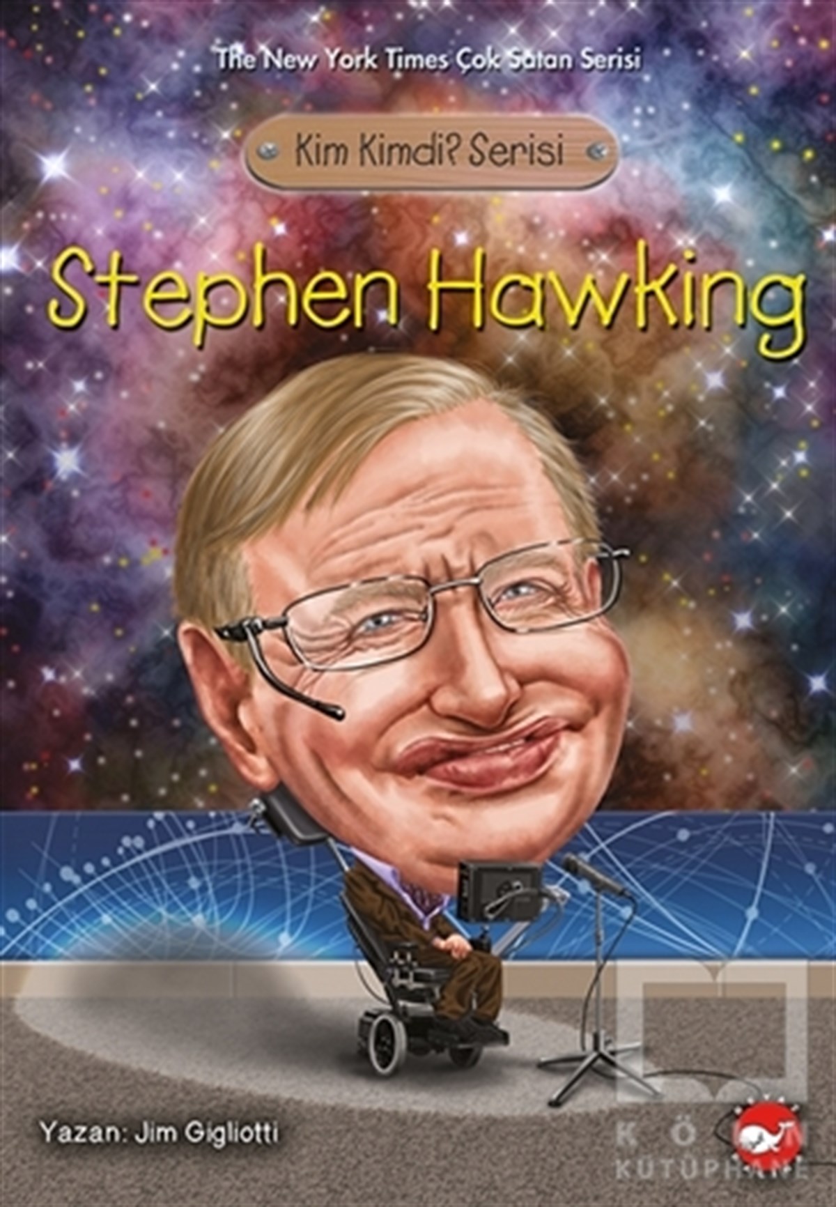 Jim GigliottiBiyografi-OtobiyografiStephen Hawking - Kim Kimdi? Serisi