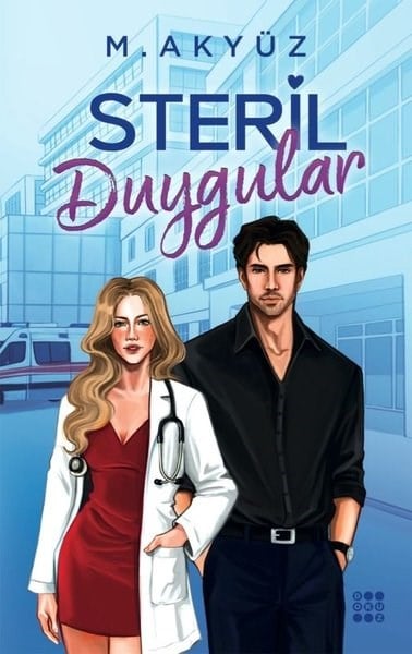 M. AkyüzAşk Kitapları & Aşk RomanlarıSteril Duygular - Yan Boyamalı