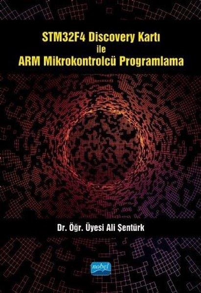 Ali ŞentürkDigerSTM32F4 Discovery Kartı ile ARM Mikrokontrolcü Programlama