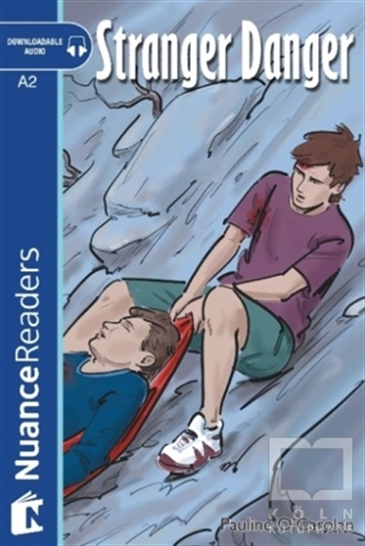 Pauline O'CarolanYabancı Dilde KitaplarStranger Danger + Audio (Nuance Readers Level 3)