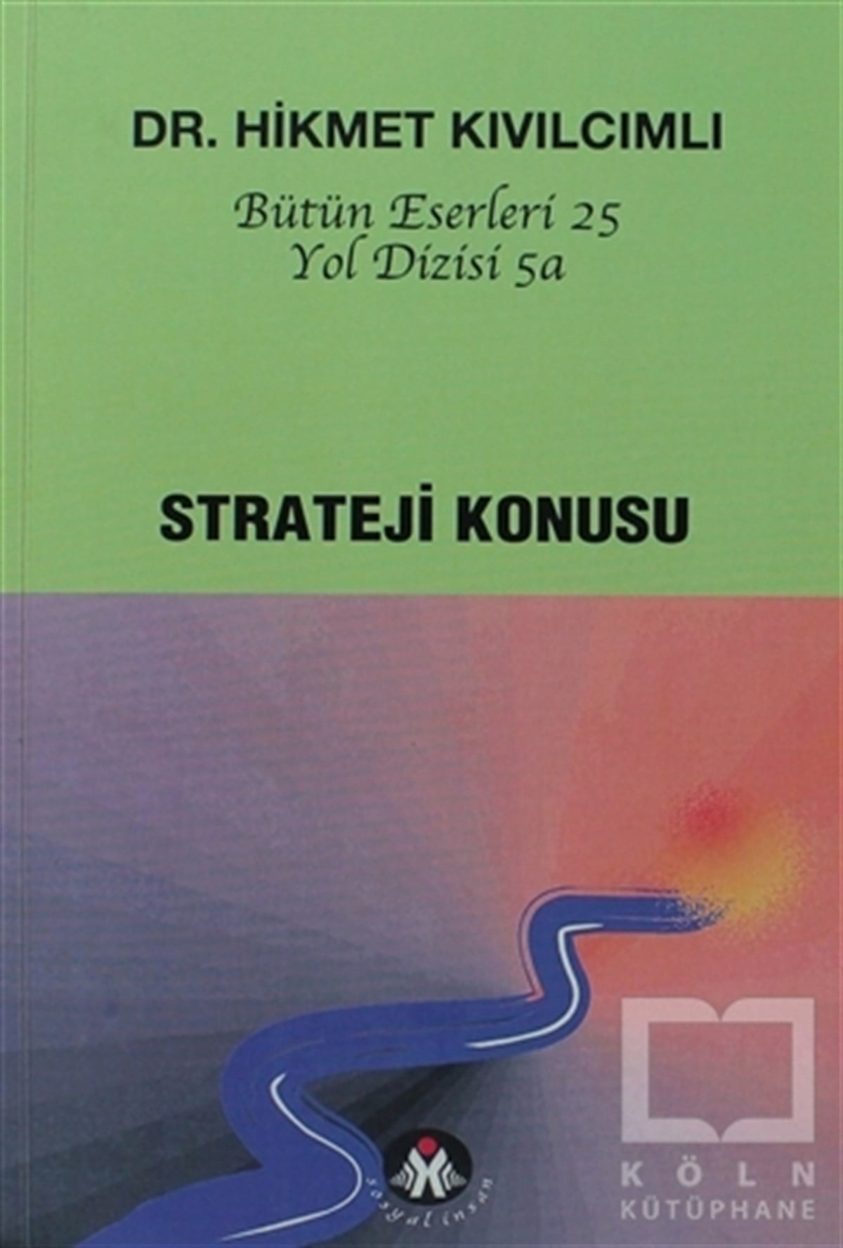 Strateji Konusu - Yol Dizisi 5a