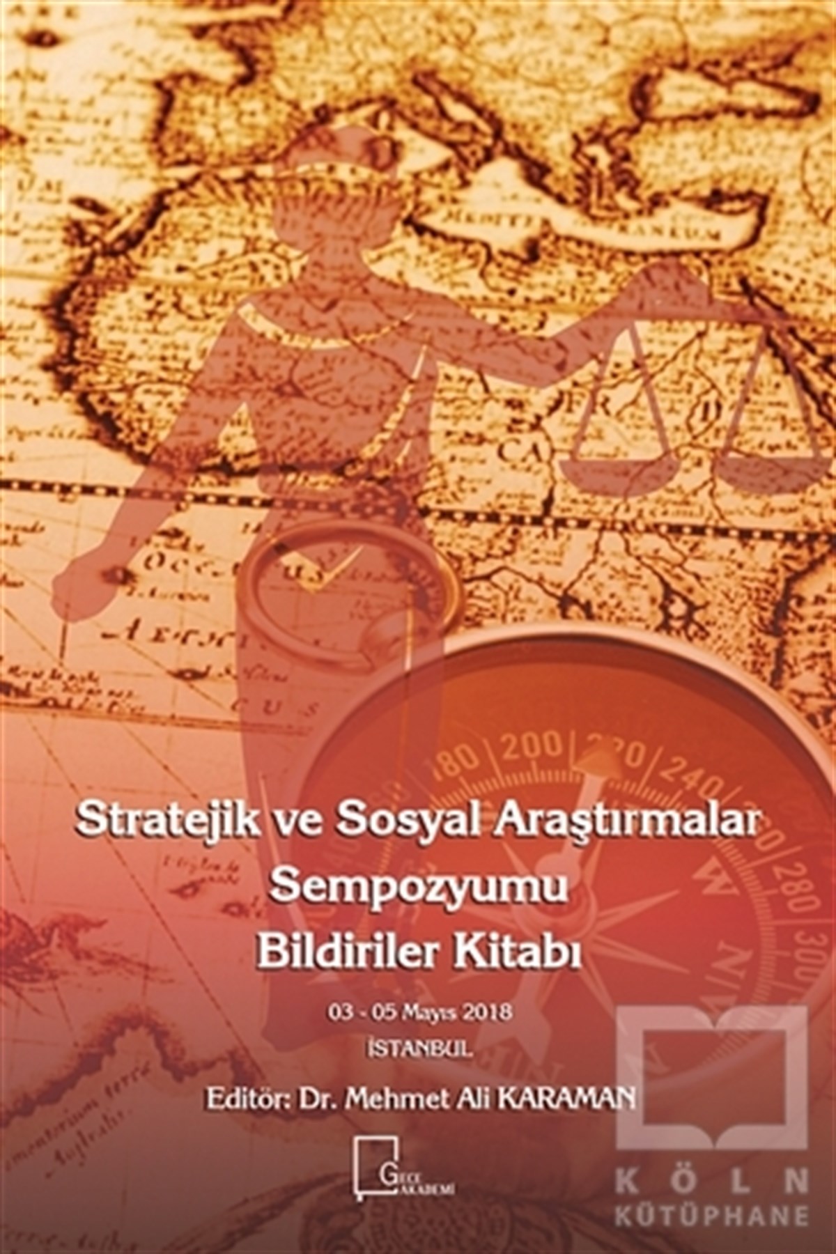 Mehmet Ali KaramanAkademikStratejik ve Sosyal Araştırmalar Sempozyumu Bildiriler Kitabı