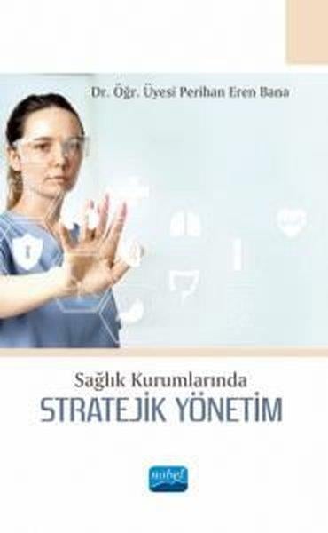 Perihan Eren BanaTipStratejik Yönetim - Sağlık Kurumlarında
