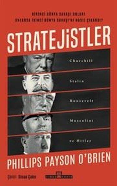 Phillips Payson O'BrienDünya Siyaseti ve PolitikasıStratejistler: Churchill Stalin Roosevelt Mussolini ve Hitler