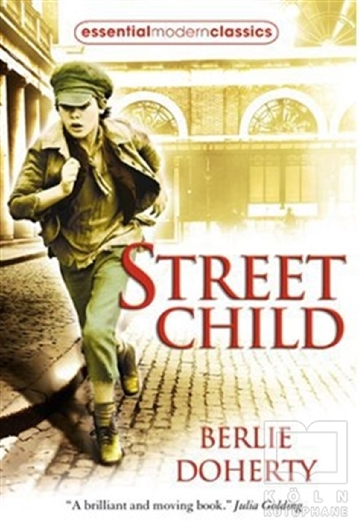 Berlie DohertyGenel KonularStreet Child (Essential Modern Classics)