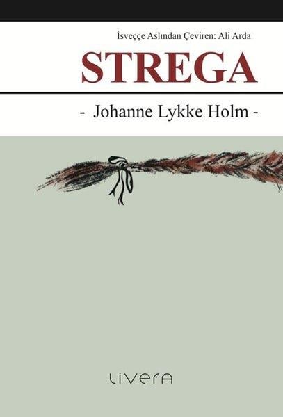 Johanne Lykke HolmDünya RomanStrega