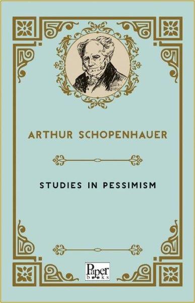 Arthur SchopenhauerPhilosophy FictionStudies in Pessimism