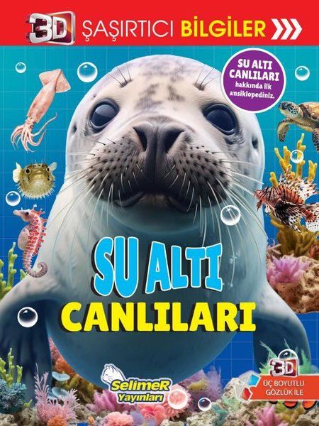 KolektifÇocuk Bilim KitaplarıSu Altı Canlıları - 3D Şaşırtıcı Bilgiler