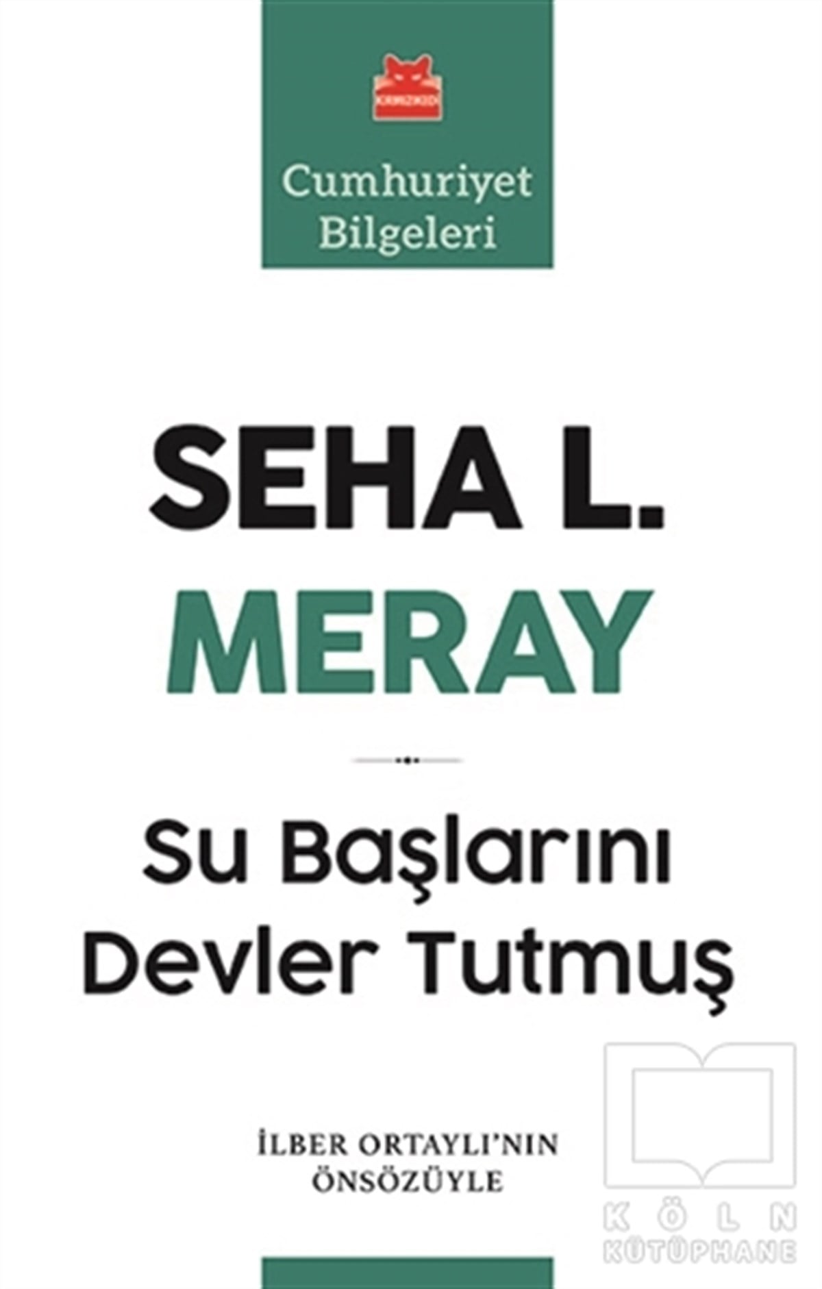 Seha L. MerayDiğerSu Başlarını Devler Tutmuş