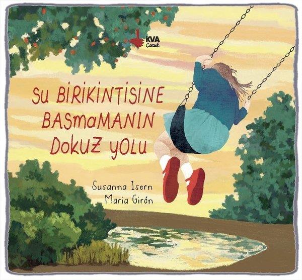 Susanna IsernEgitim Etkinlik KitaplariSu Birikintisine Basmamanın Dokuz Yolu
