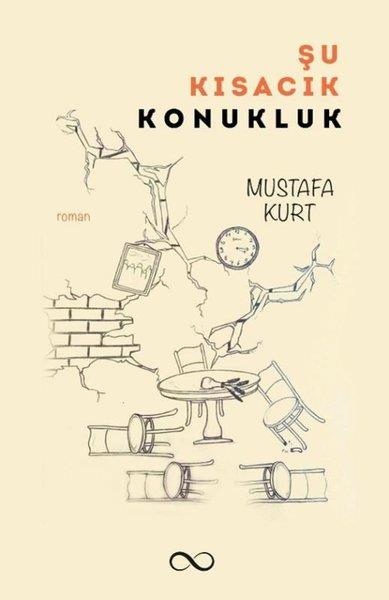 Mustafa KurtTürkiye RomanŞu Kısacık Konukluk