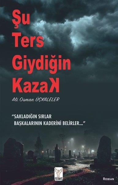 Ali Osman ÜçkalelerTürkiye RomanŞu Ters Giydiğin Kazak