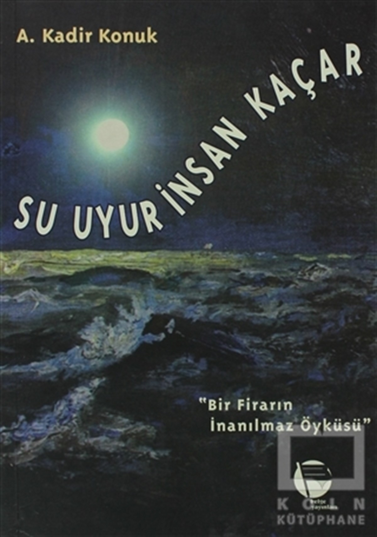 Su Uyur İnsan Kaçar