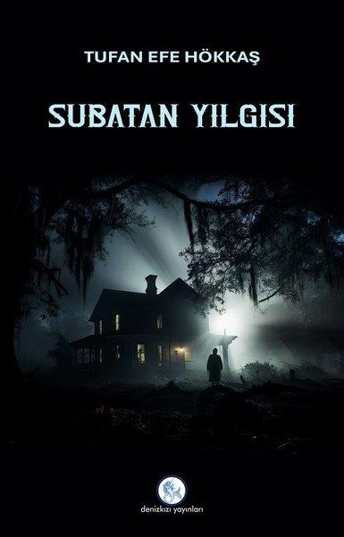Tufan Efe HökkaşTürk RomaniSubatan Yılgısı