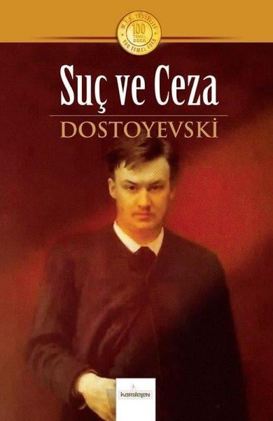 Fyodor Mihayloviç DostoyevskiDünya KlasikleriSuç ve Ceza - 100 Temel Eser