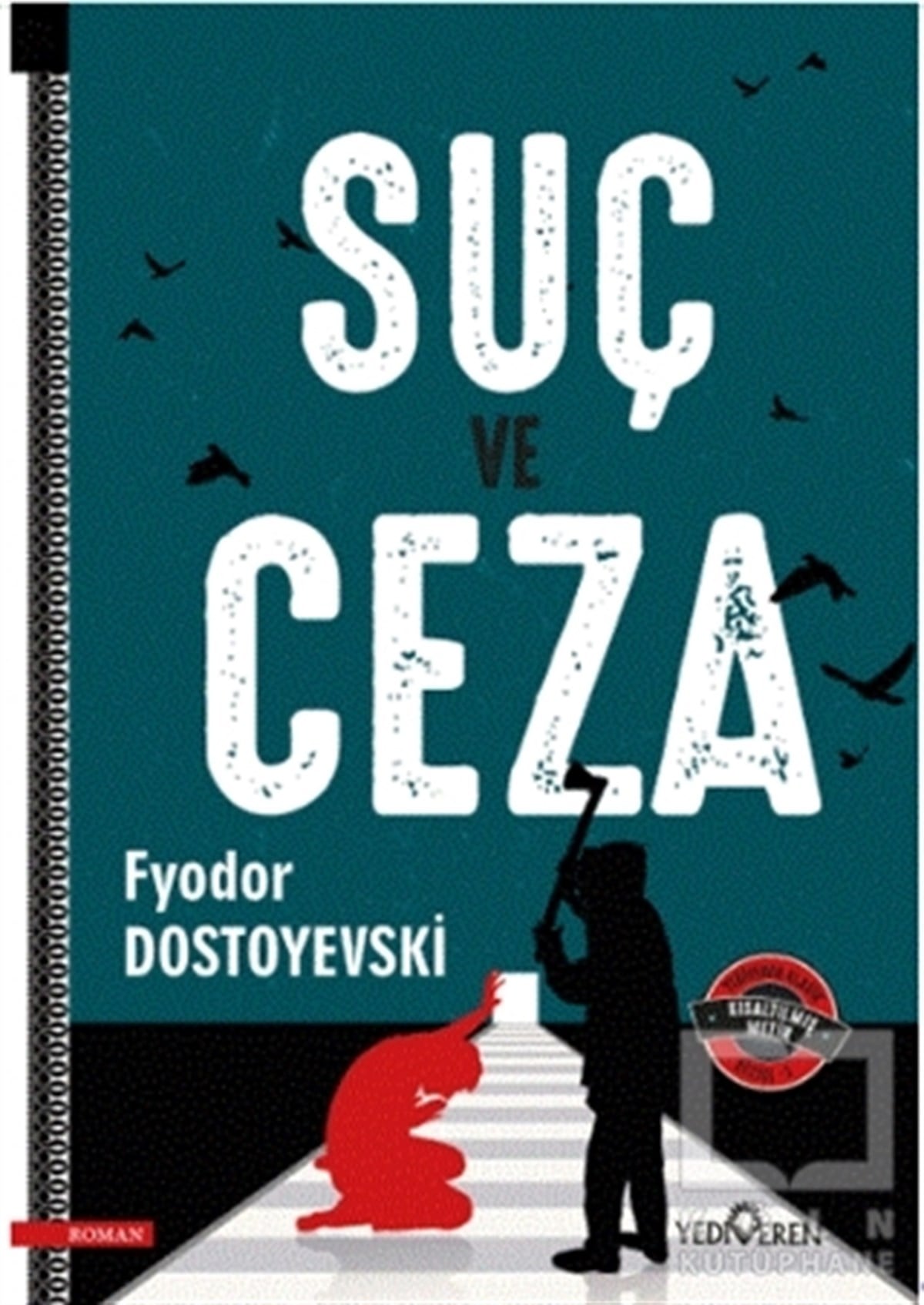 Fyodor Mihayloviç DostoyevskiTürkçe RomanlarSuç ve Ceza