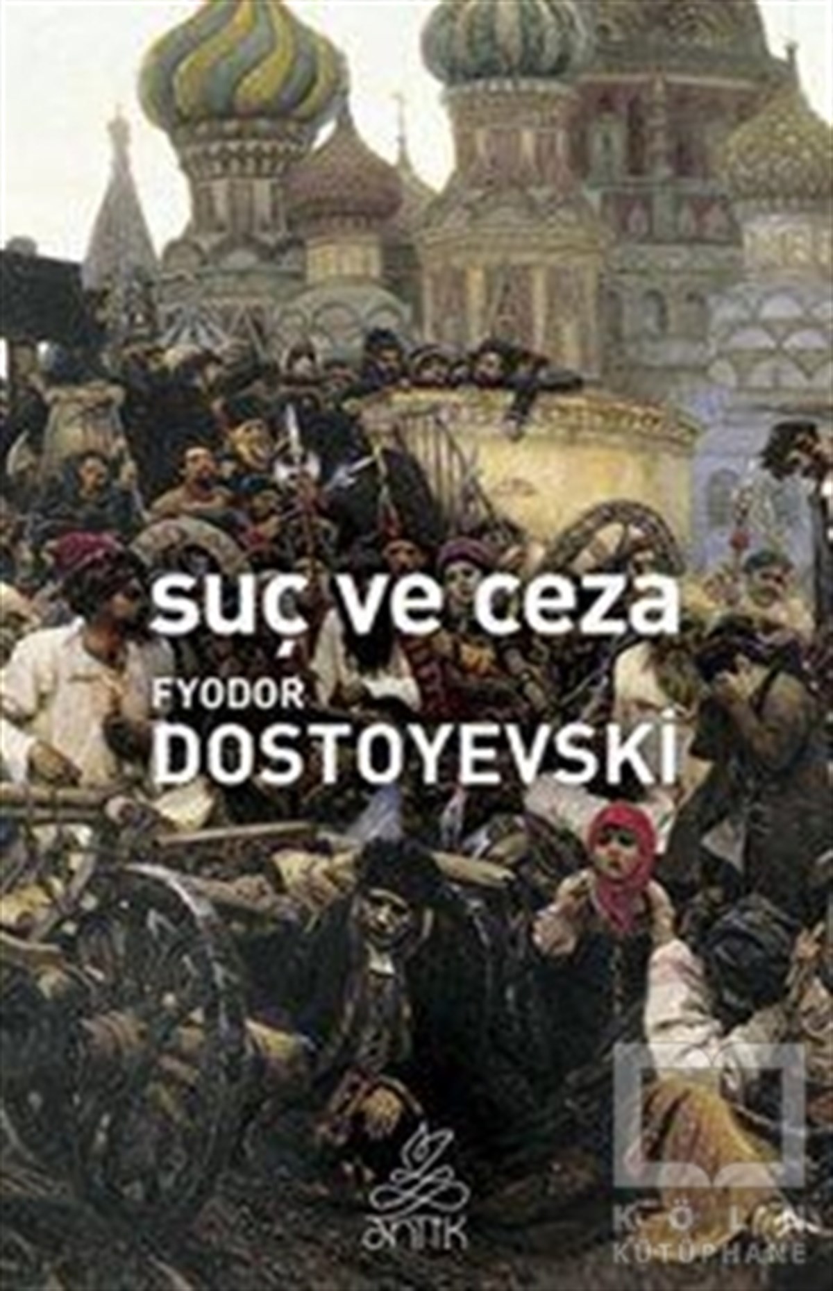 Fyodor Mihayloviç DostoyevskiRomanSuç ve Ceza