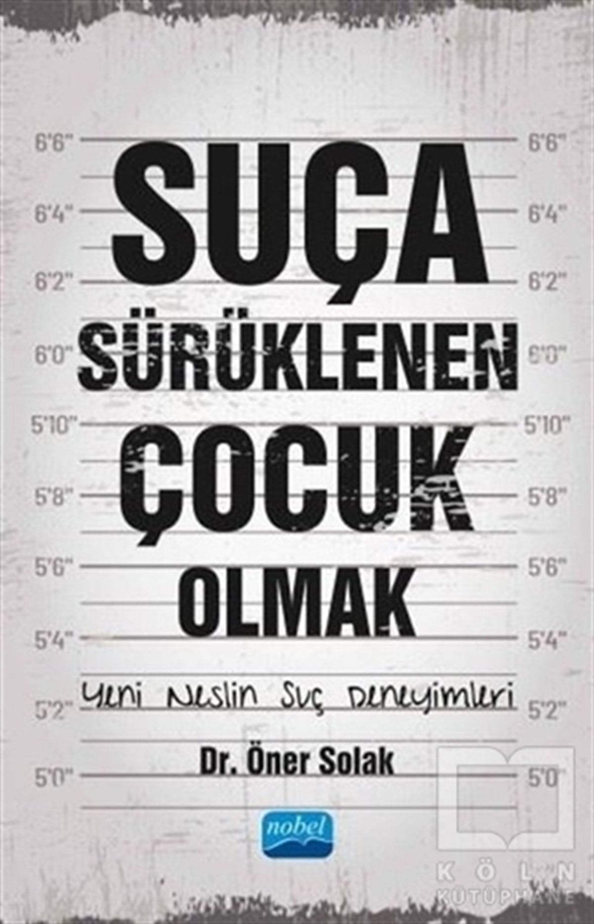 Öner SolakFamilie- und KinderbücherSuça Sürüklenen Çocuk Olmak