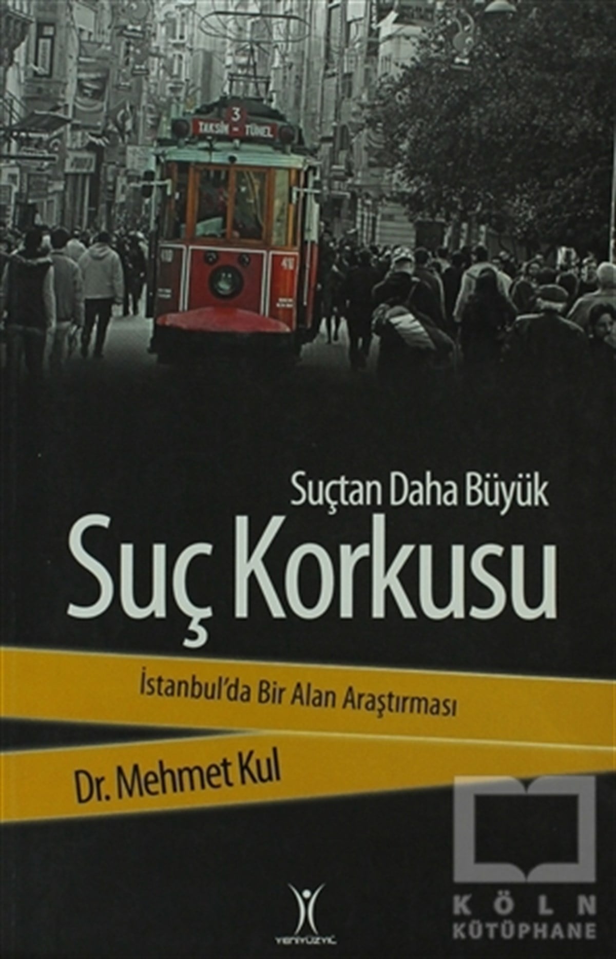 Mehmet KulGenel KonularSuçtan Daha Büyük Suç Korkusu
