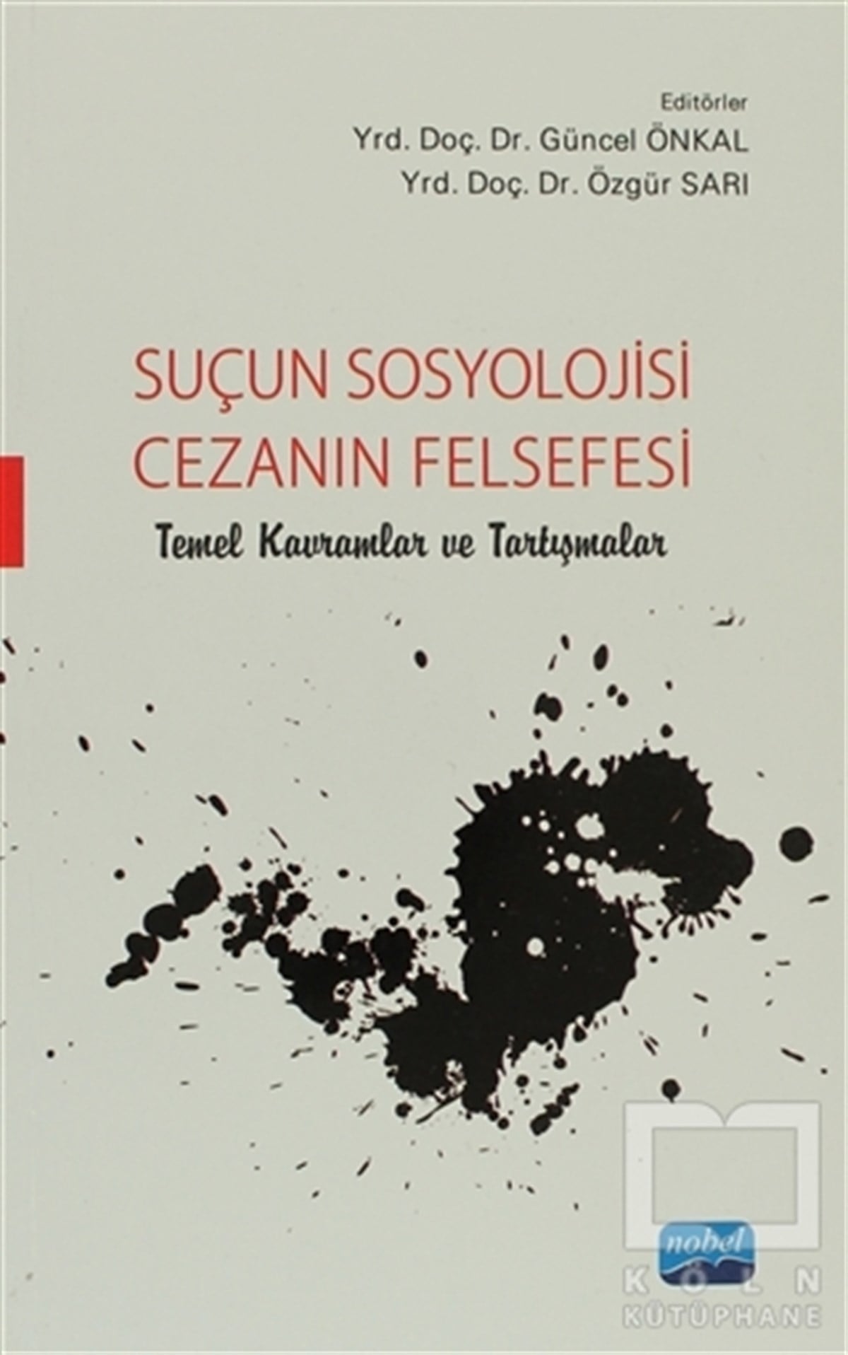 Suçun Sosyolojisi - Cezanın Felsefesi