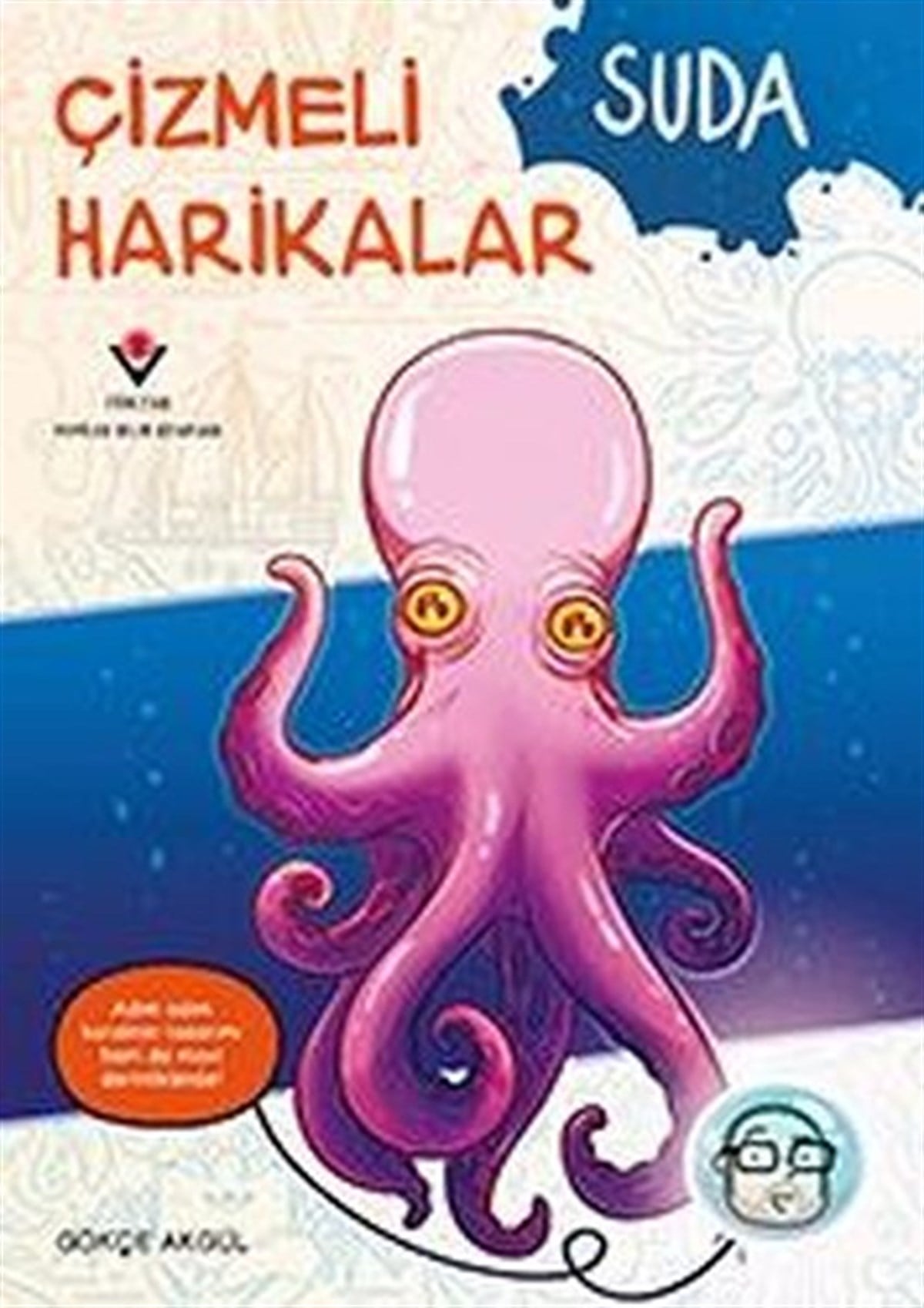 Gökçe AkgülÇocuk Bilim KitaplarıSuda - Çizmeli Harikalar