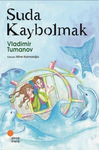Vladimir TumanovÇocuk Hikaye KitaplarıSuda Kaybolmak