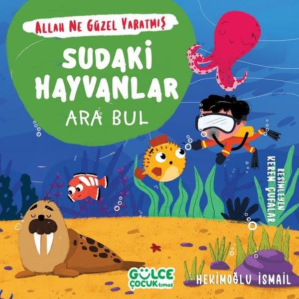 Hekimoğlu İsmailEgitim Etkinlik KitaplariSudaki Hayvanlar: Ara Bul - Allah Ne Güzel Yaratmış