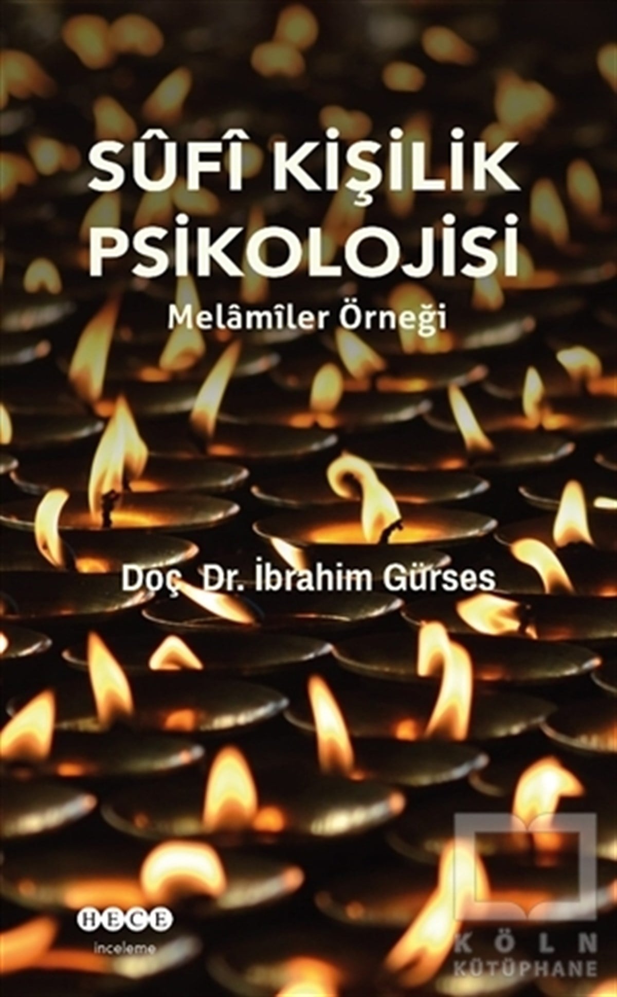 İbrahim GürsesAraştırma-İncelemeSufi Kişilik Psikolojisi