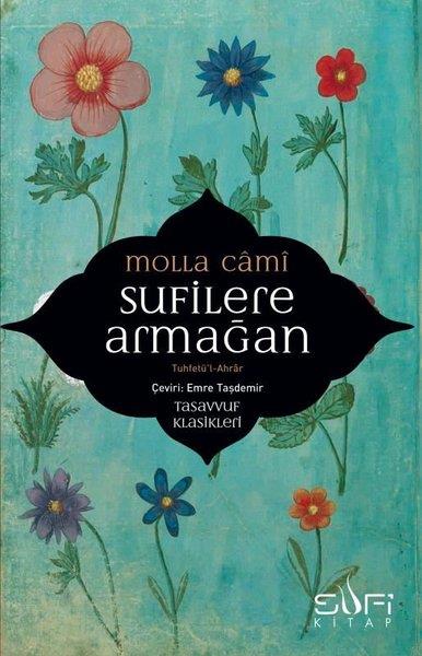 Molla CamiTasavvuf KitaplarıSufilere Armağan
