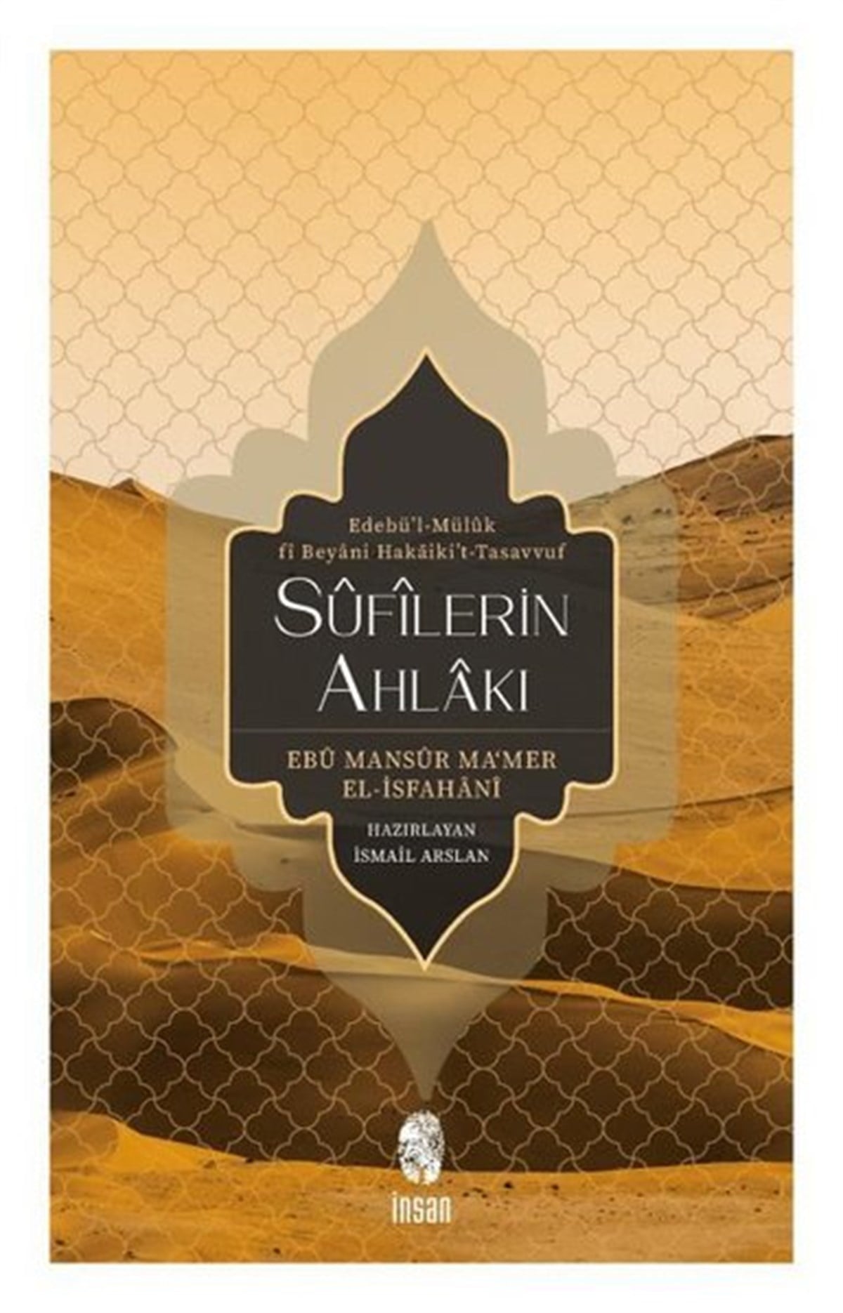 Ebu Mansur Ma'mer El - İsfahaniMystic BücherSufilerin Ahlakı