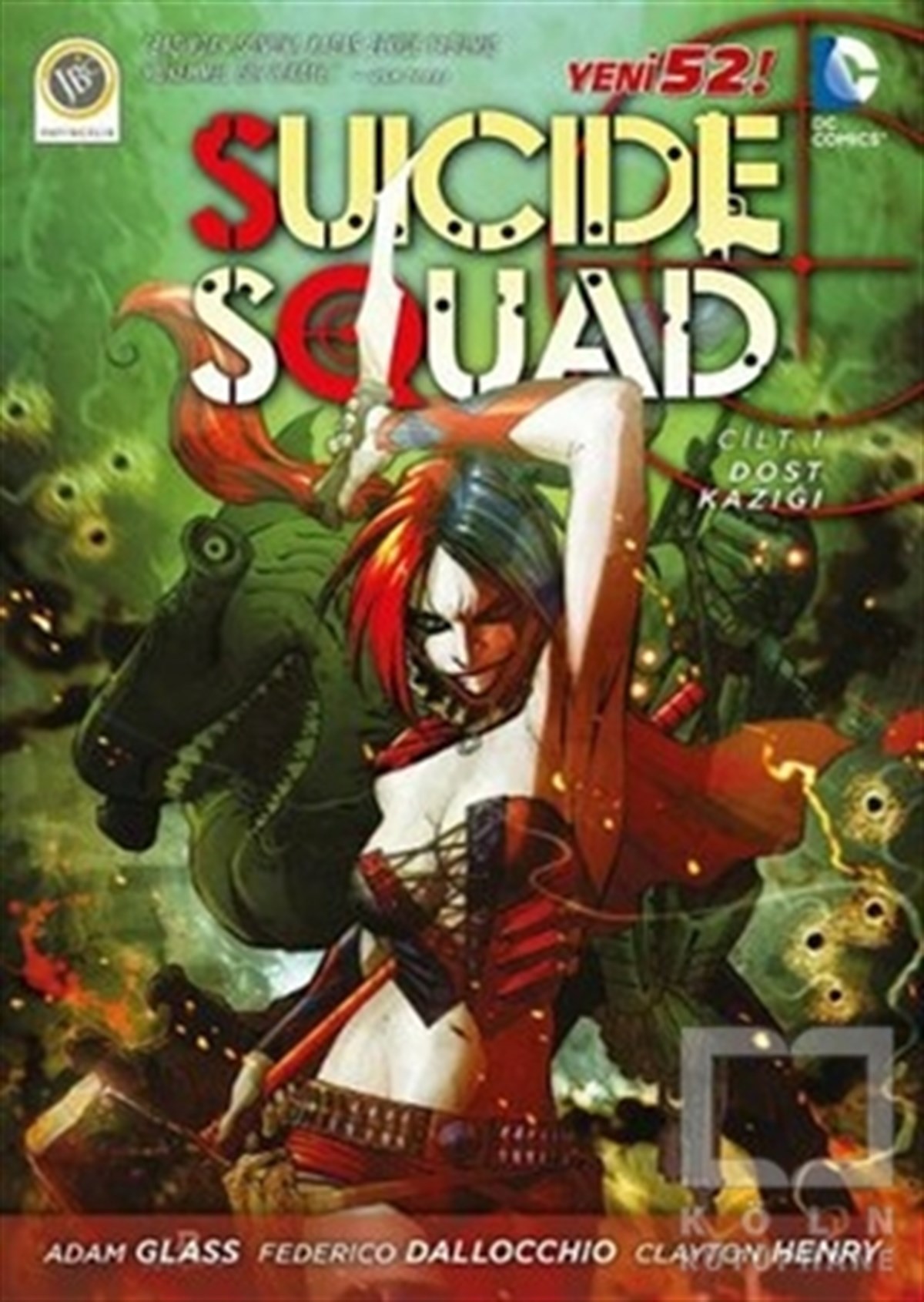 Adam GlassÇizgi RomanSuicide Squad Yeni 52 Cilt 1 - Dost Kazığı