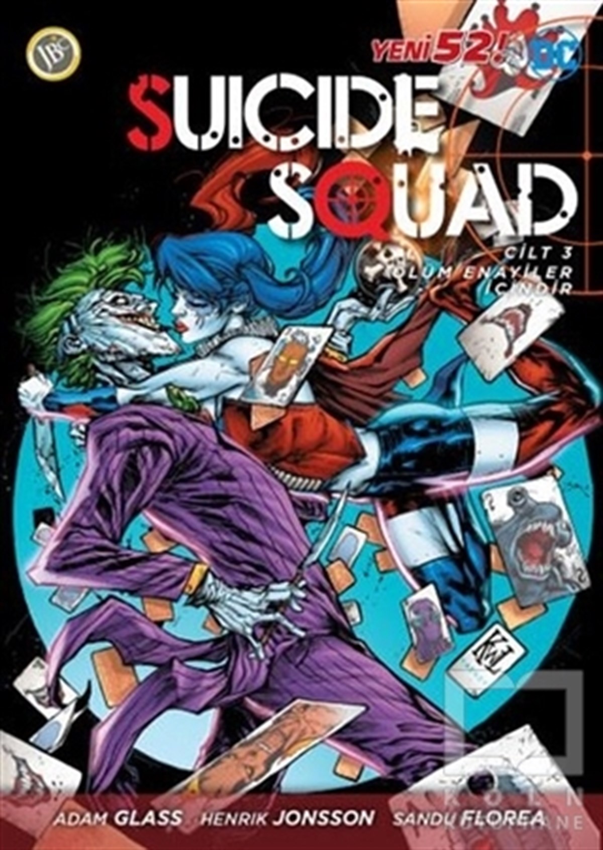 Adam GlassÇizgi RomanSuicide Squad Yeni 52 Cilt 3 - Ölüm Enayiler İçindir