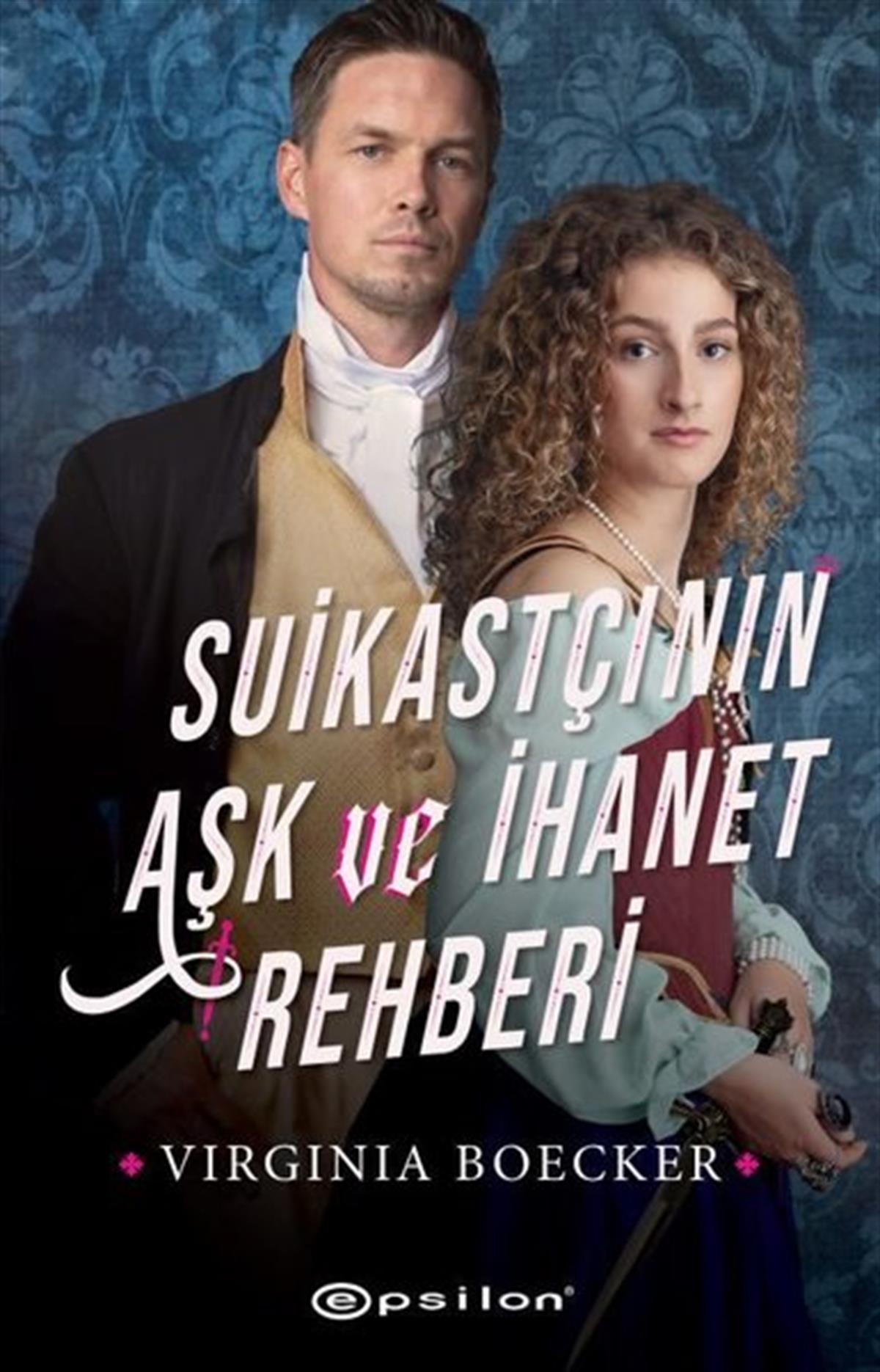Virginia BoeckerDünya RomanSuikastçının Aşk ve İhanet Rehberi
