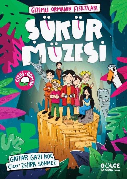 Gaffar Gazi KoçFantastik / Bilim KurguŞükür Müzesi - Gizemli Ormanın Fısıltıları
