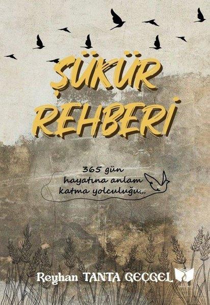 Reyhan Tanta GeçgelDiğerŞükür Rehberi