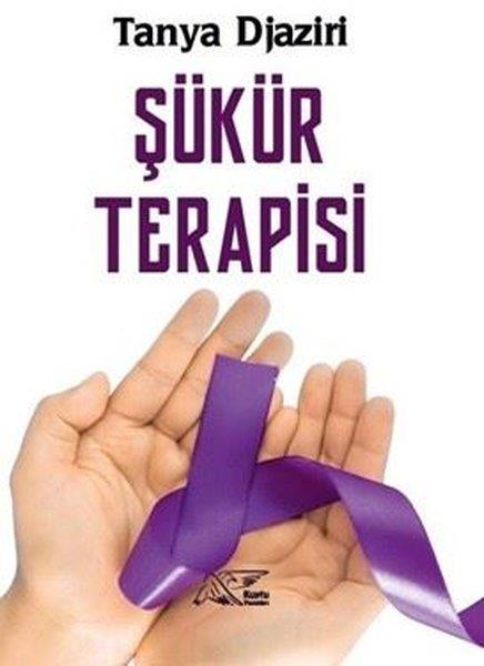 Tanya DjaziriKişisel Gelişim KitaplarıŞükür Terapisi