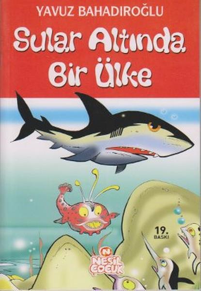 Yavuz BahadıroğluÇocuk Masal KitaplarıSular Altında Bir Ülke