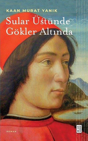 Kaan Murat YanıkTürkiye RomanSular Üstünde Gökler Altında