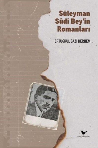 Ertuğrul Gazi DerhemEleştiri & Kuram & İnceleme KitaplarıSüleyman Sudi Bey'in Romanları