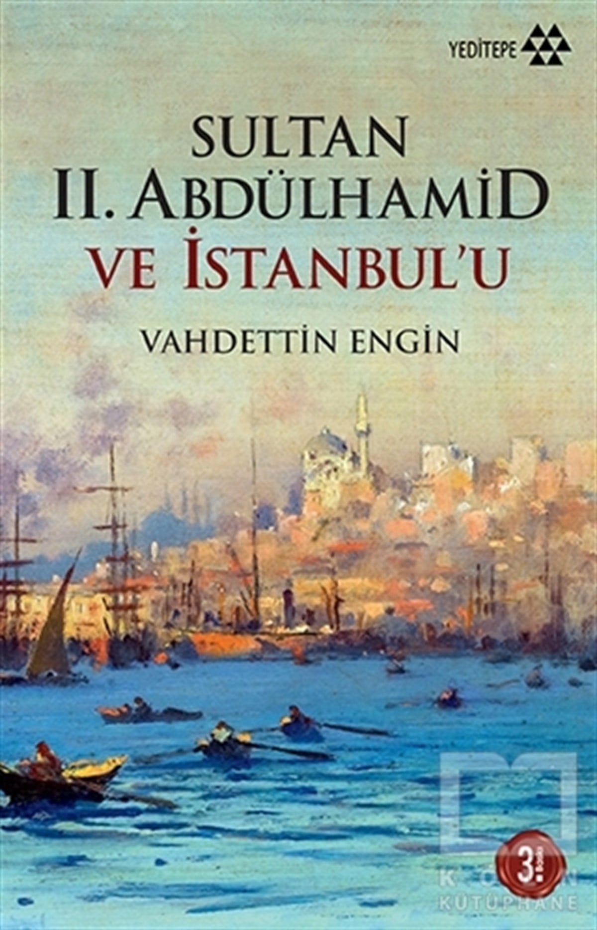 Sultan 2. Abdülhamid ve İstanbul’u