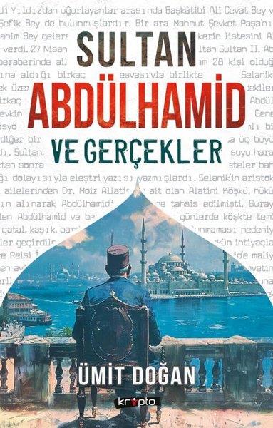 Ümit DoğanOsmanli TarihiSultan Abdülhamid ve Gerçekler
