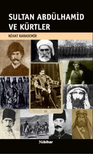 Nihat KarademirOsmanli TarihiSultan Abdülhamid ve Kürtler