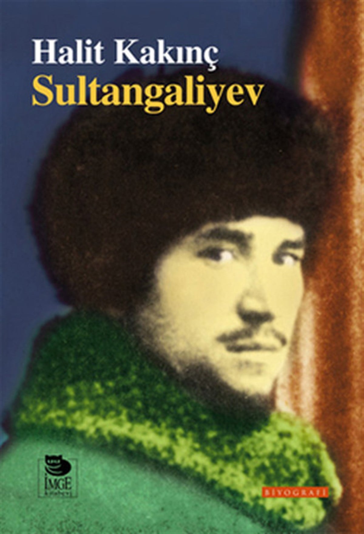 Halit KakınçDünya Siyaseti ve PolitikasıSultangaliyev