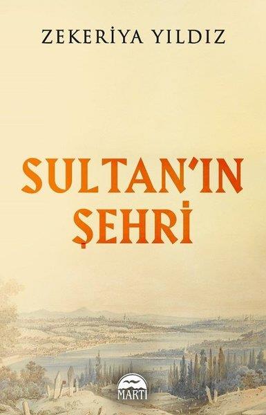 Zekeriya YıldızTürk Tarihi Araştırmaları KitaplarıSultan'ın Şehri