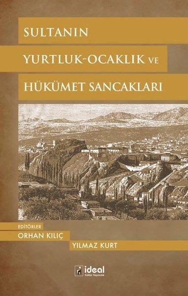 KolektifOsmanli TarihiSultanın - Yurtluk - Ocaklık ve Hükümet Sancakları